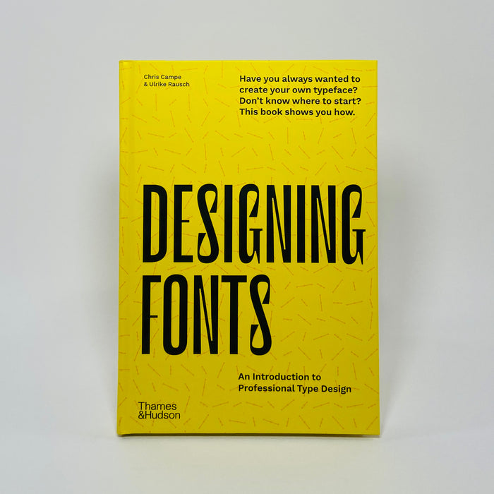 Designing Fonts - An Introduction to Professional Type Design