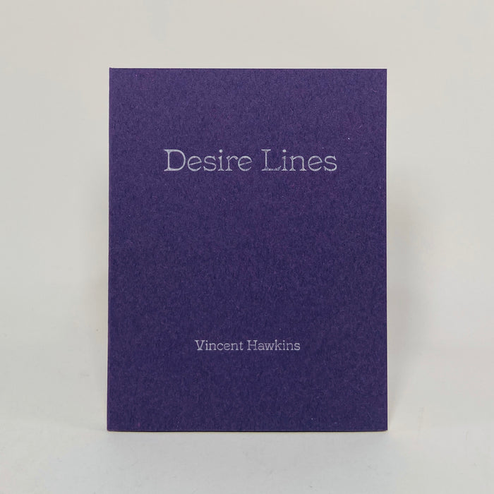 Desire Lines - Vincent Hawkins