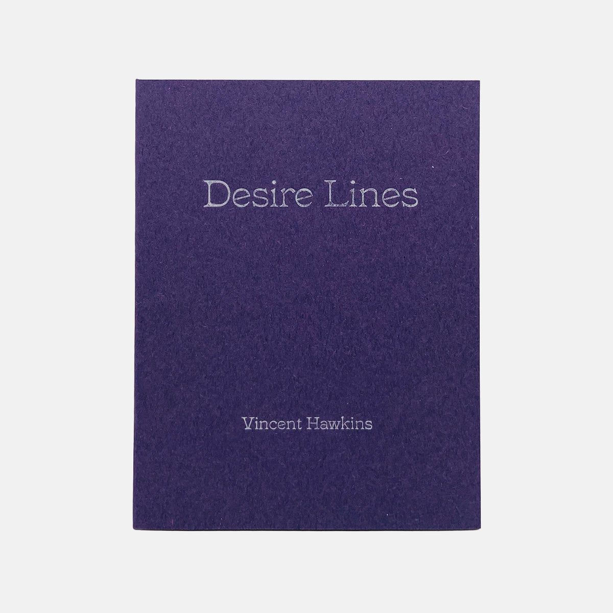 Desire Lines - Vincent Hawkins