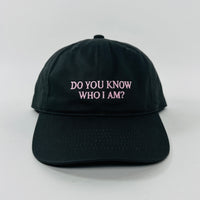 Do You Know Who I Am Hat