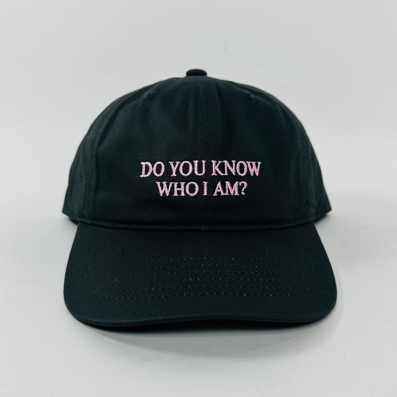 Do You Know Who I Am Hat