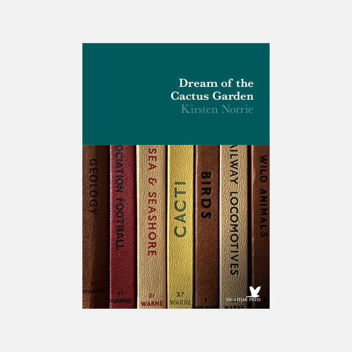Dream of the Cactus Garden - Kirsten Norrie