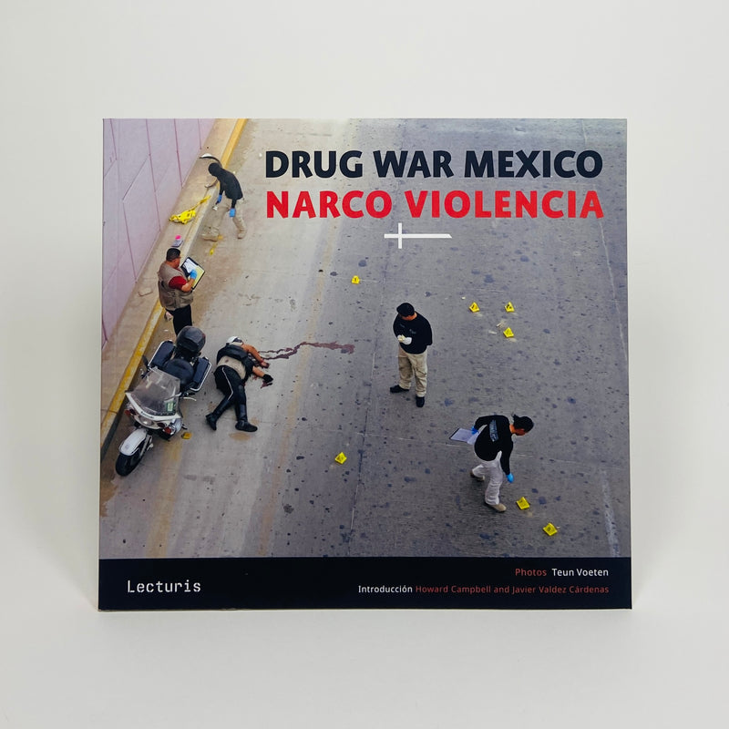 Drug War Mexico – Narco Violencia