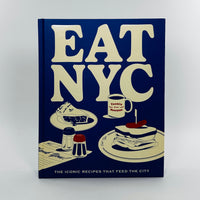 Eat NYC - The Iconic Recipes That Feed the City