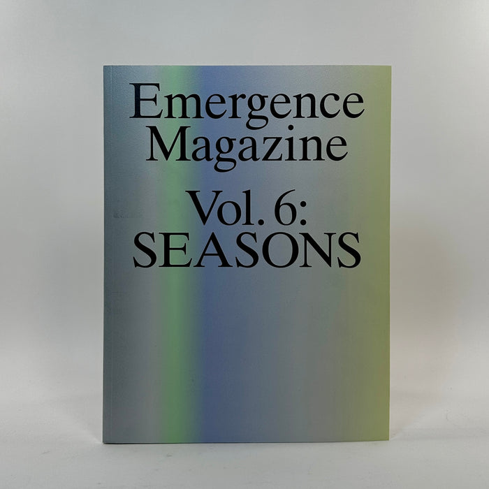 Emergence #6 - Seasons