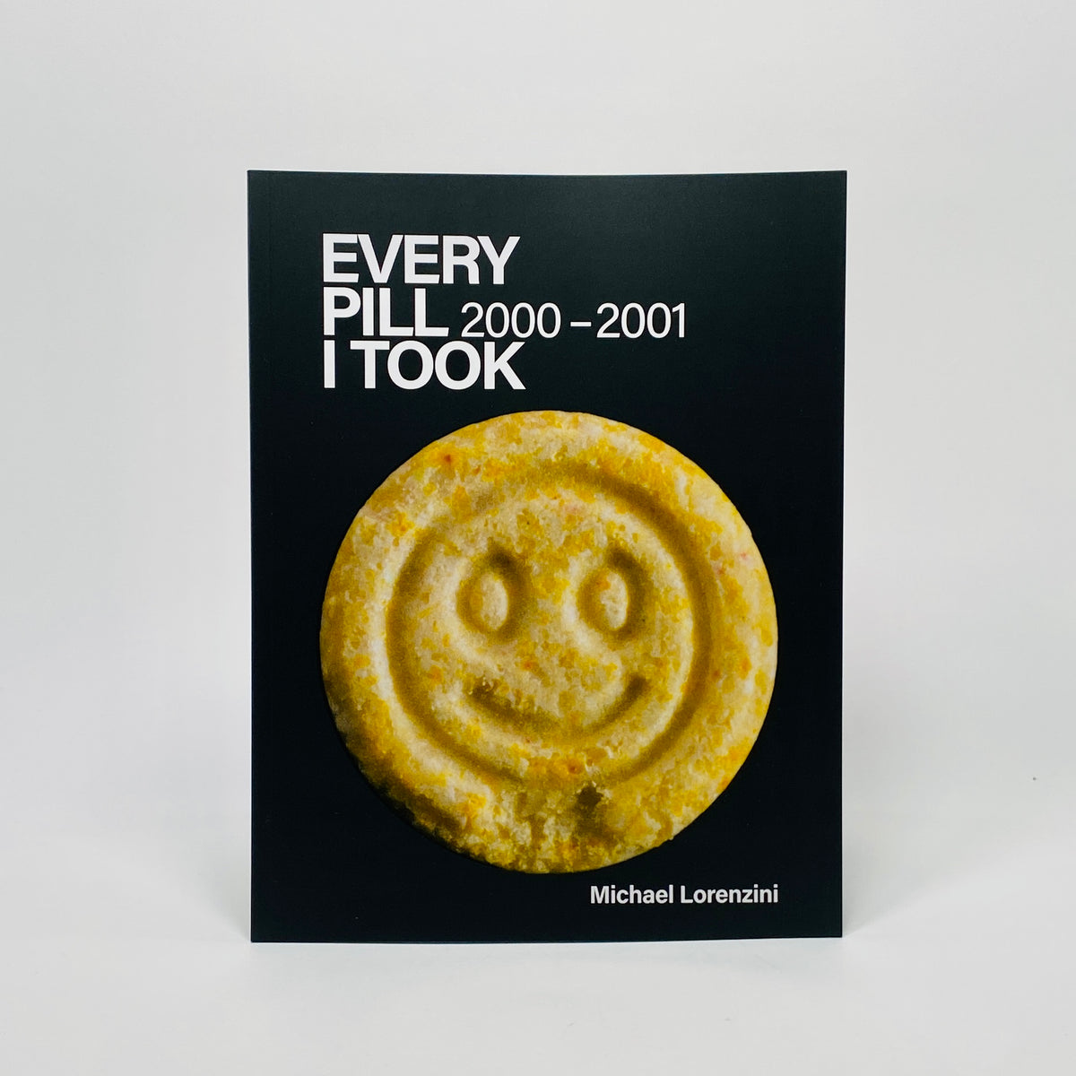 Every Pill I Took (2000 - 2001)