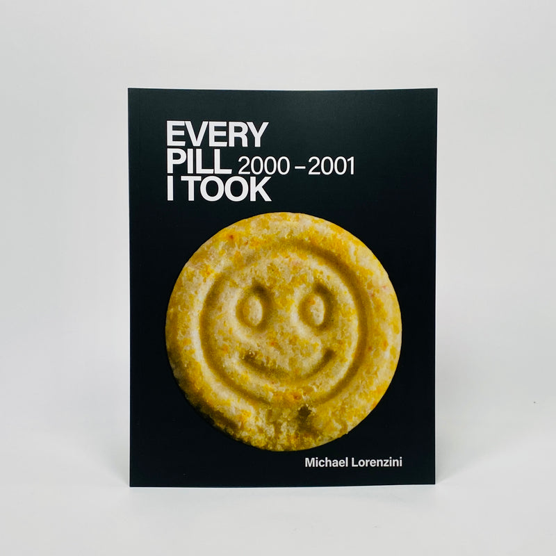 Every Pill I Took (2000 - 2001)