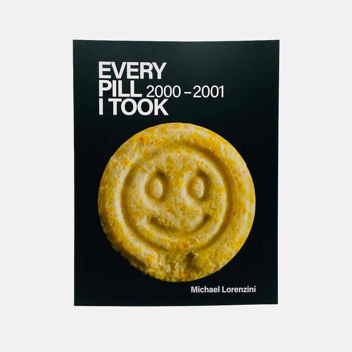 Every Pill I Took (2000 - 2001)