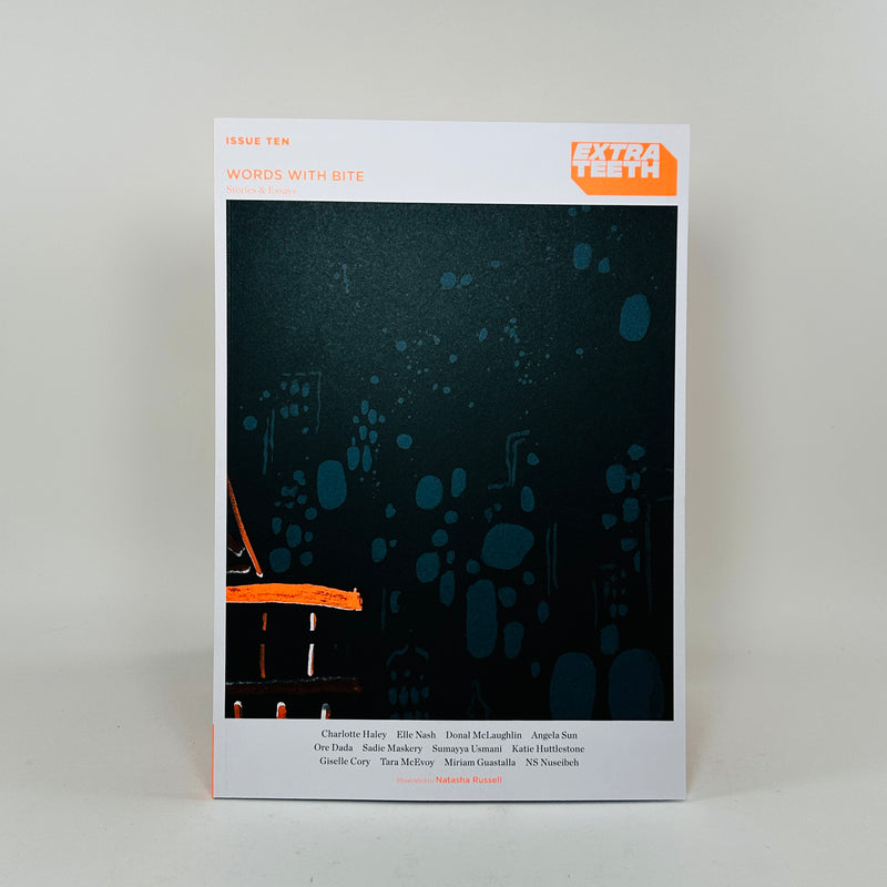 Extra Teeth #10 - The Best New Writing From Scotland And Beyond