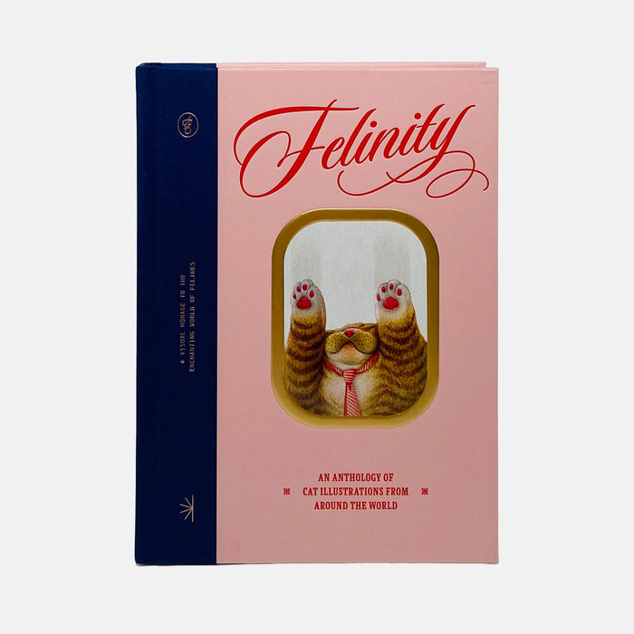 Felinity - An Anthology of Cat Illustrations from Around the World