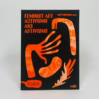 Feminist Art Activisms and Artivisms