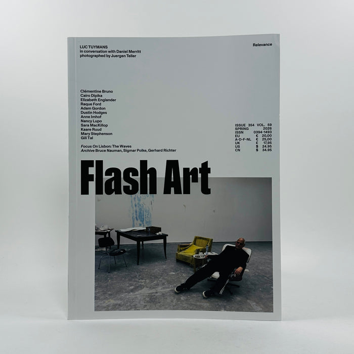 Flash Art #354 - Relevance - Spring 2026