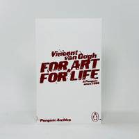 For Art and for Life - VIncent van Gogh