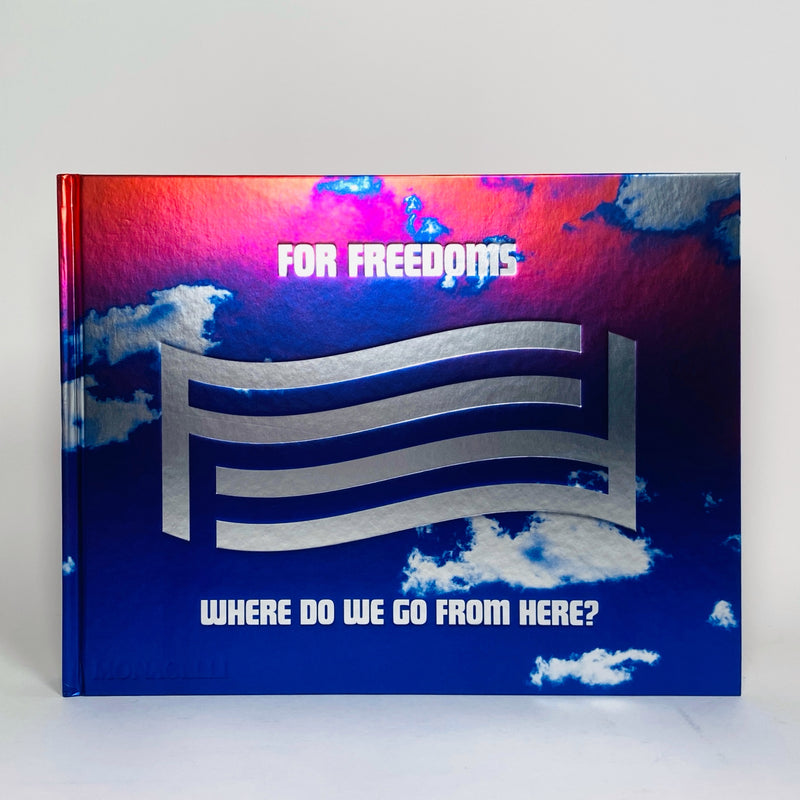 For Freedoms - Where Do We Go From Here?