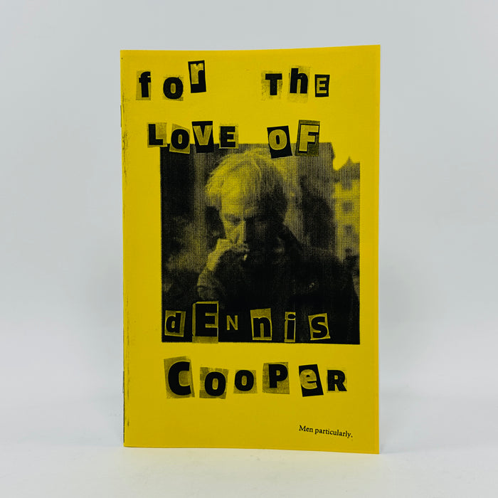 For the Love of Dennis Cooper