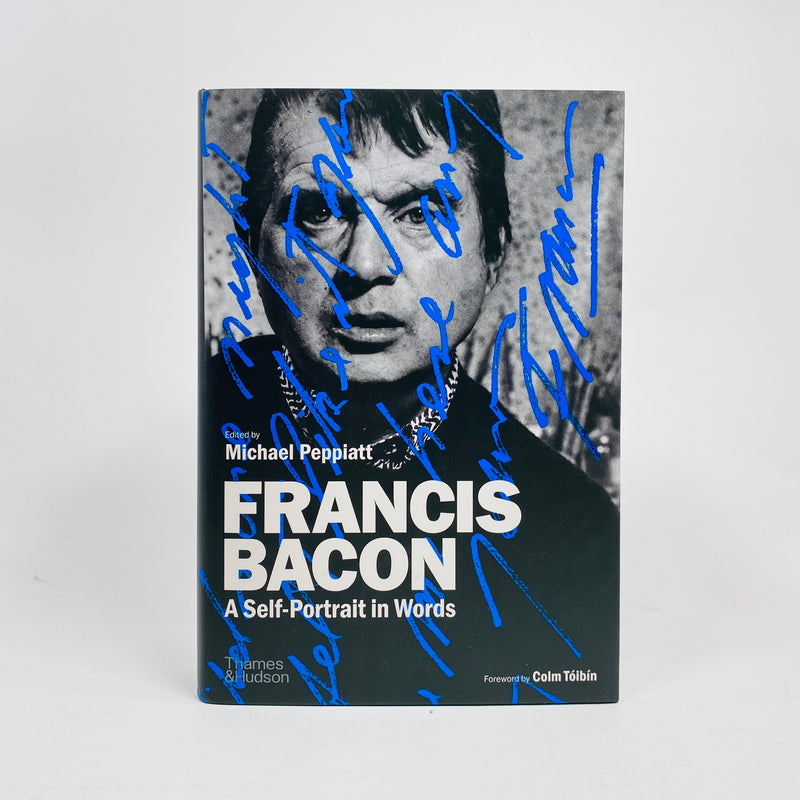 Francis Bacon: A Self-Portrait in Words