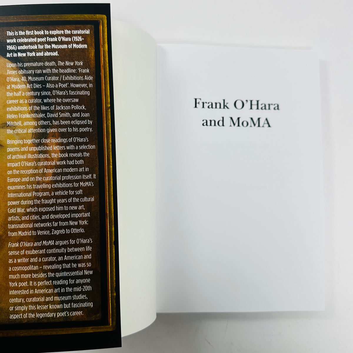 Frank O’Hara and MoMA - New York Poet, Global Curator (SIGNED COPY)