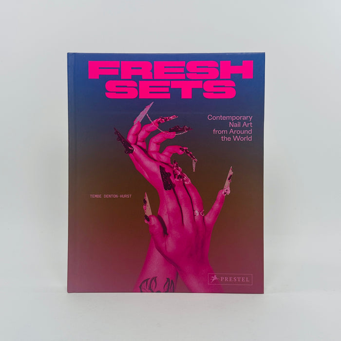 Fresh Sets - Contemporary Nail Art from Around the World