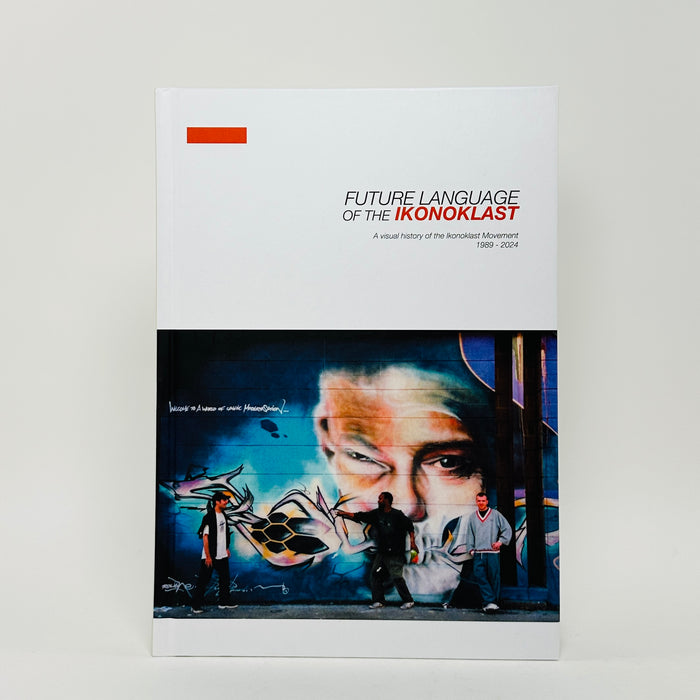 Future Language of the Ikonoklast - a Visual History of the Ikonoklast Movement