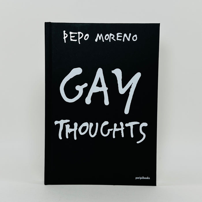 Gay Thoughts - Pepo Moreno