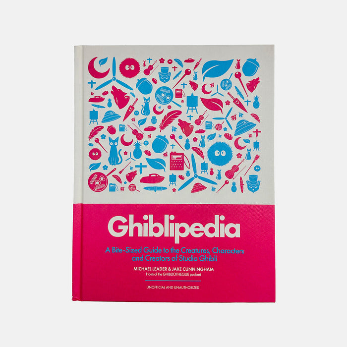 Ghiblipedia - A Bite Sized Guide to the Creatures, Characters and Creators of Studio Ghibli