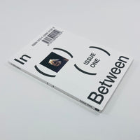 In Between #1 - A magazine on Creation,Transition and Narrative