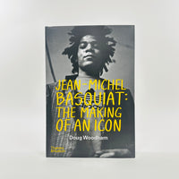 Jean-Michel Basquiat - The Making of an Icon