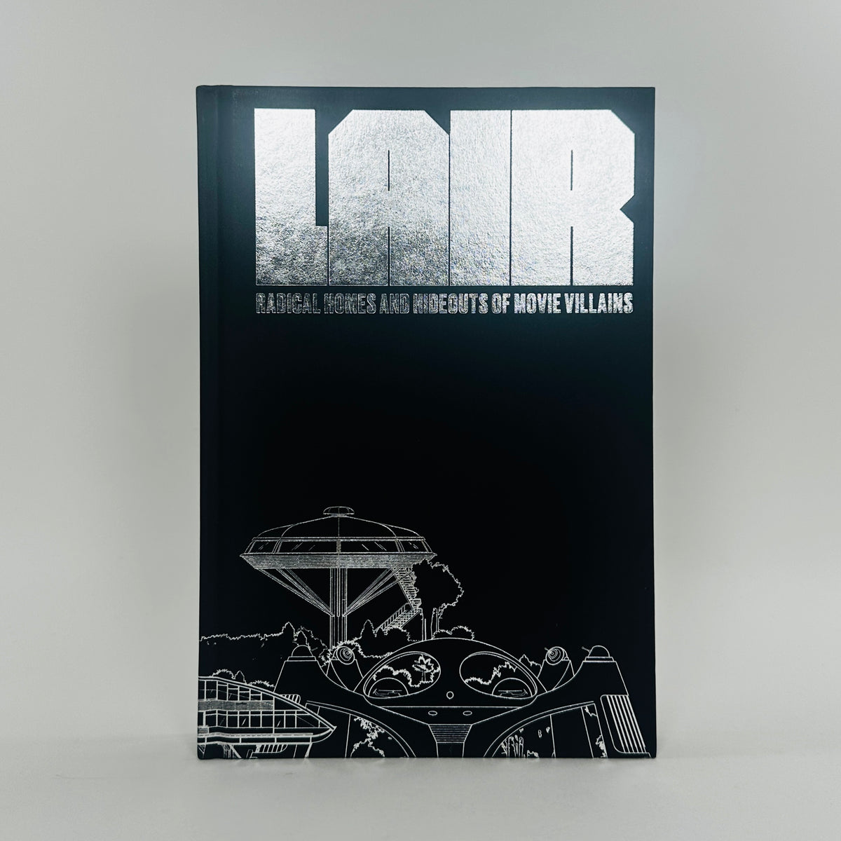 Lair - Radical Homes and Hideouts of Movie Villains