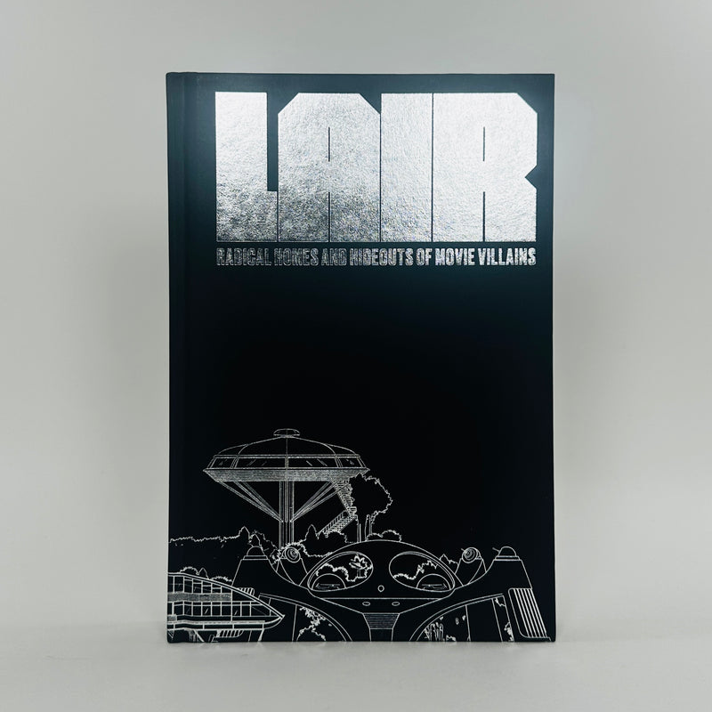 Lair - Radical Homes and Hideouts of Movie Villains