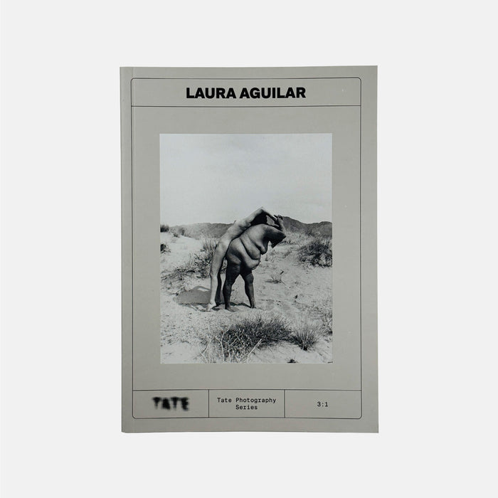 Laura Aguilar - Tate Photography Series