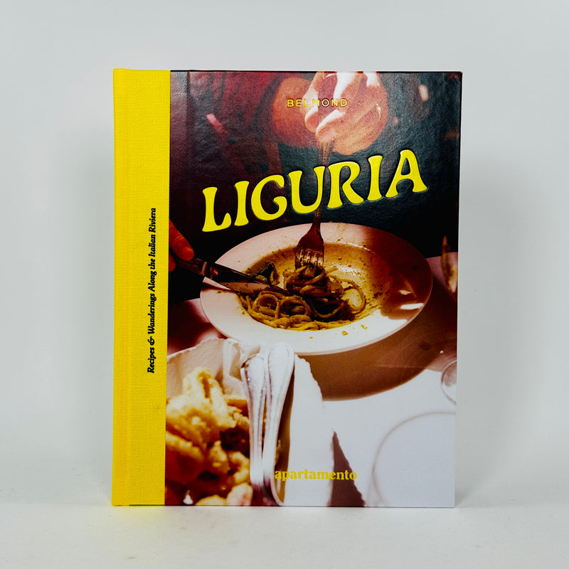 Liguria - Recipes & Wanderings Along the Italian Riviera