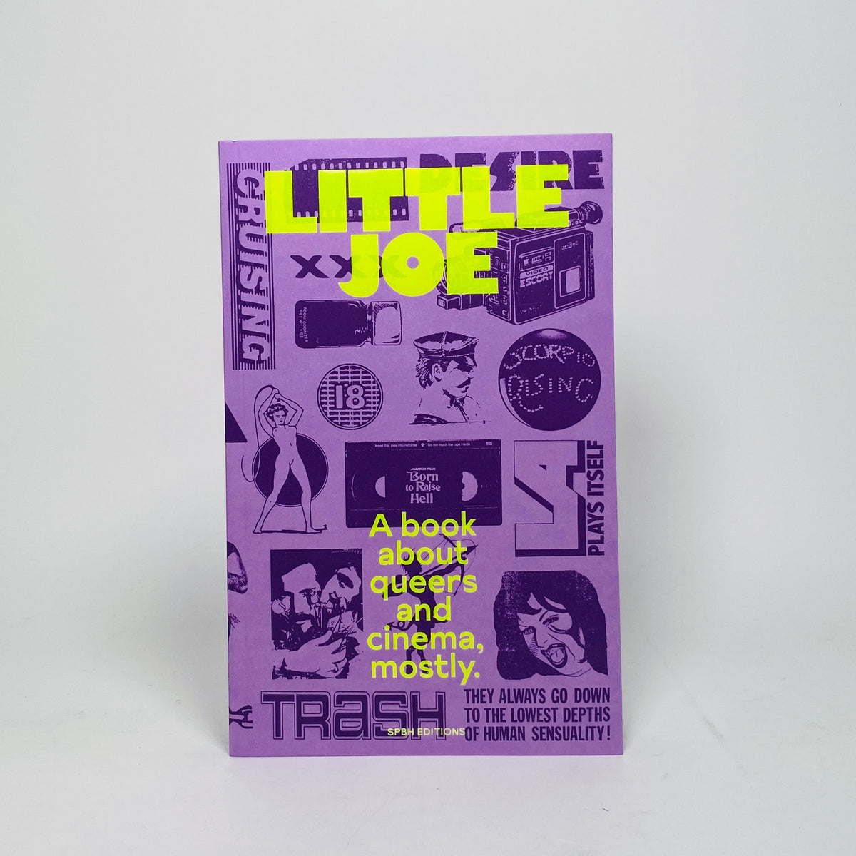 Little Joe - A Book About Queers and Cinema, Mostly