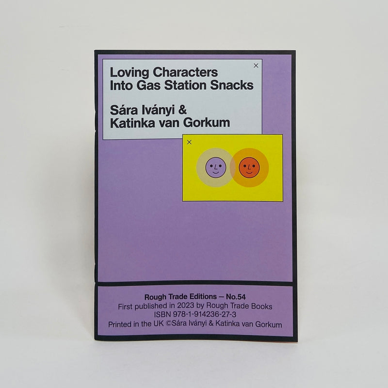 Loving Characters Into Gas Station Snacks - Sara Ivanyi & Katink Van Gorkum
