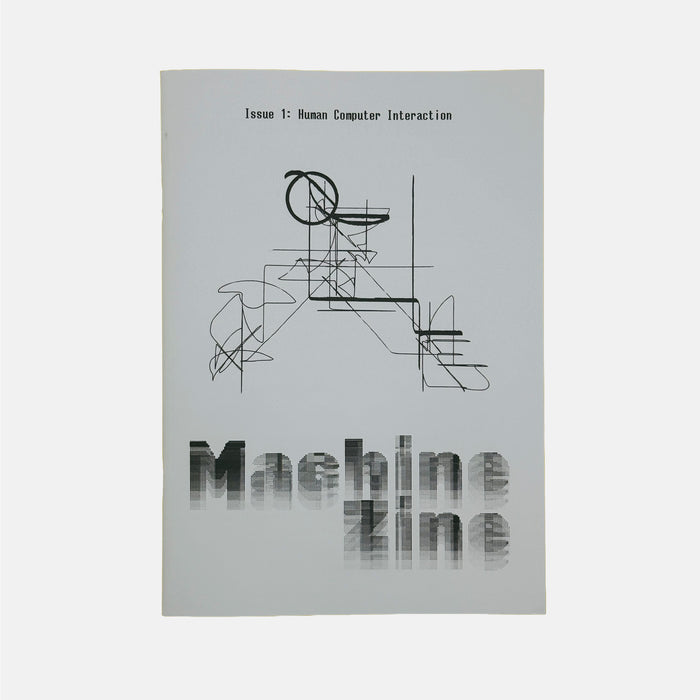 Machine Zine #1 - Human Computer Interaction