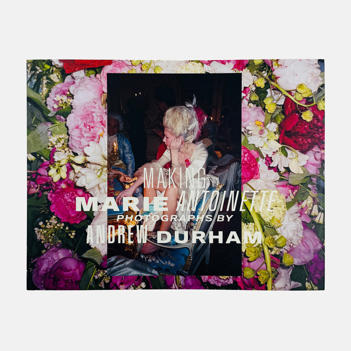 Making Marie Antoinette - Andrew Durham