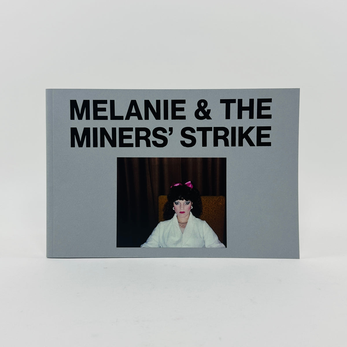 Melanie and The Miners’ Strike