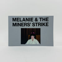 Melanie and The Miners’ Strike