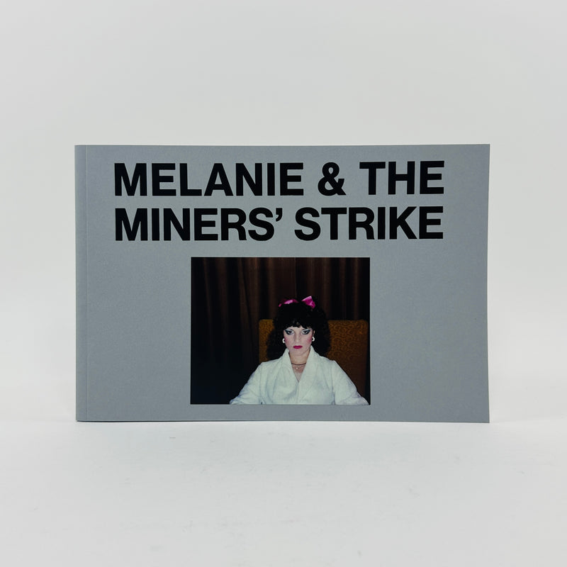 Melanie and The Miners’ Strike