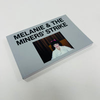 Melanie and The Miners’ Strike