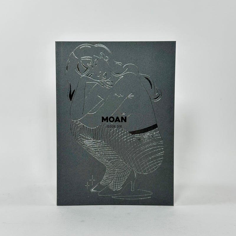 Moan #6 - Sexual Liberation is Political