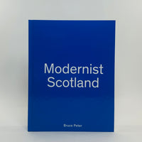 Modernist Scotland - Bruce Peter