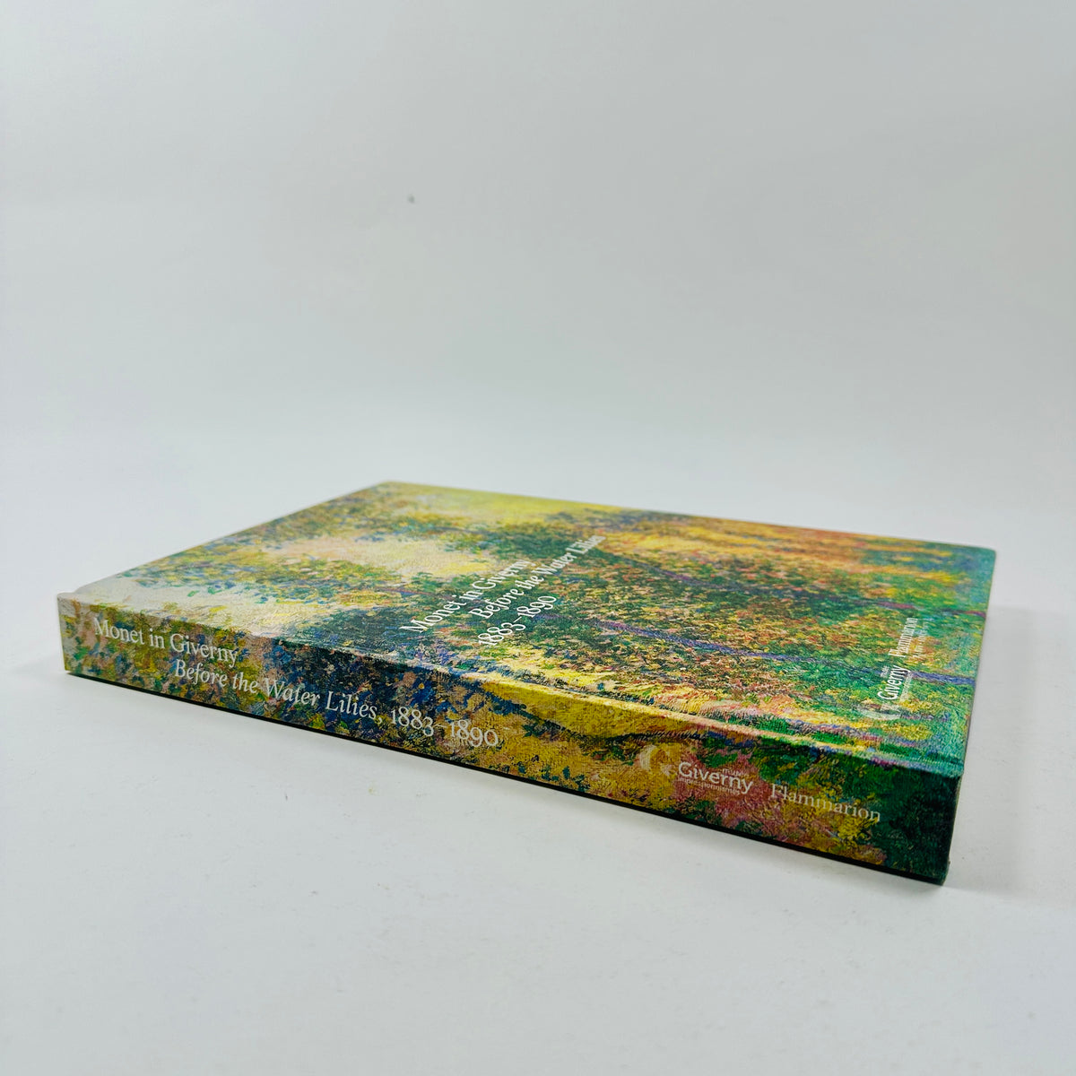 Monet in Giverny - Before the Water Lilies, 1883-1890