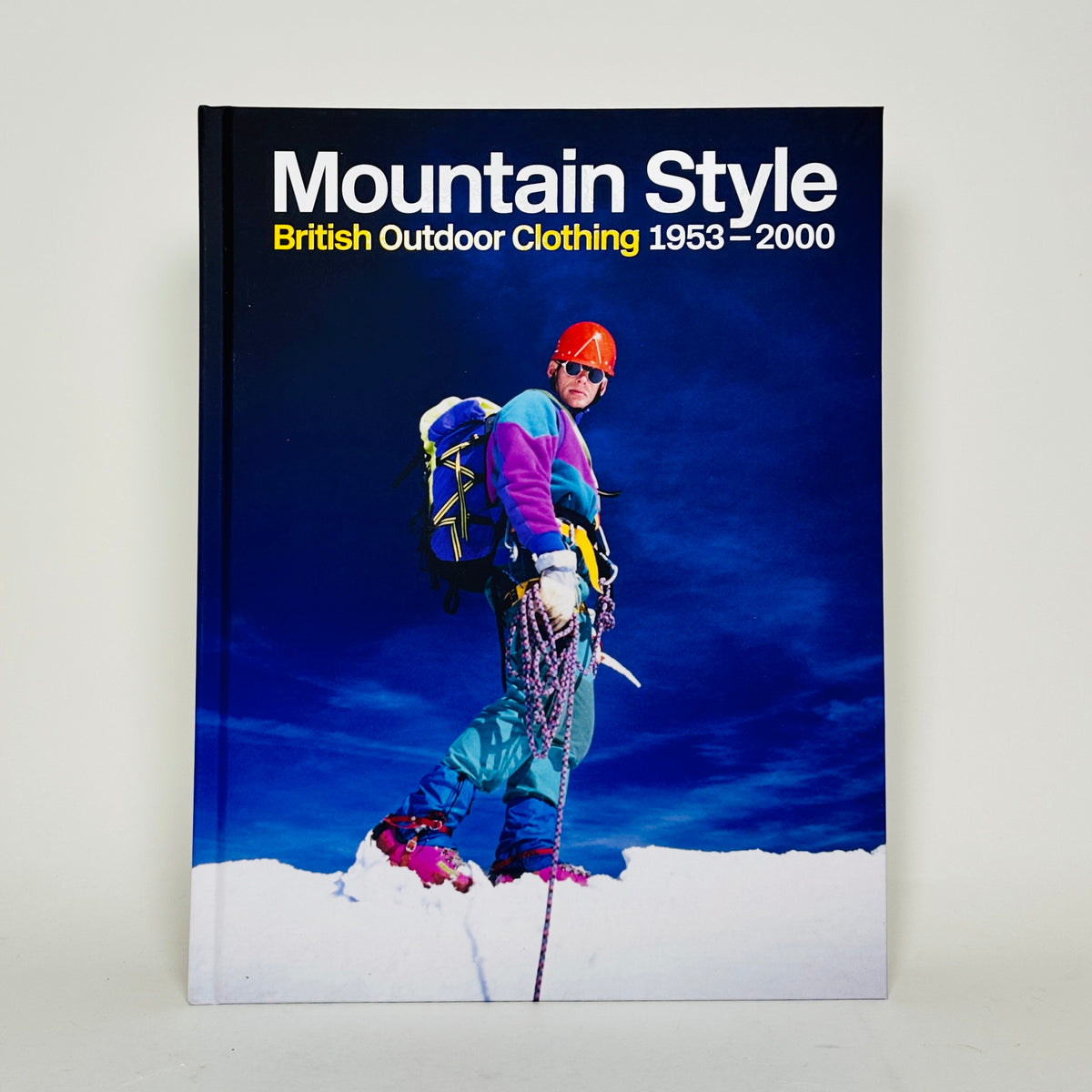 Mountain Style - British Outdoor Clothing 1953 - 2000