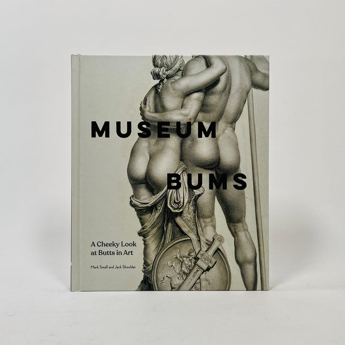Museum Bums - A Cheeky Look at Butts in Art