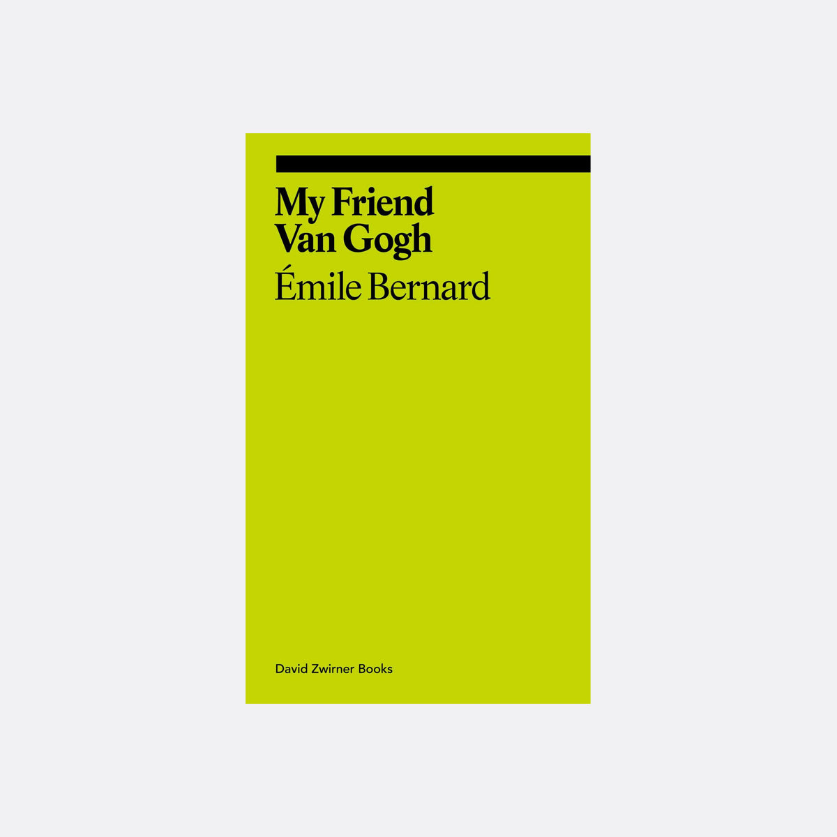 My Friend, Van Gogh - Émile Bernard (Ekphrasis Collection)