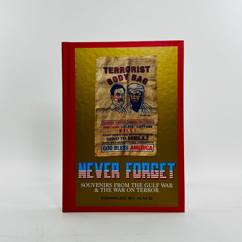Never Forget - Souvenirs from the Gulf War & The War On Terror