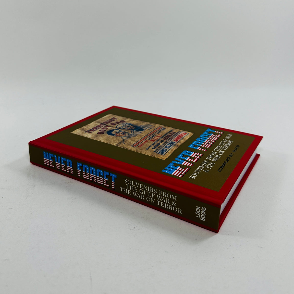 Never Forget - Souvenirs from the Gulf War & The War On Terror