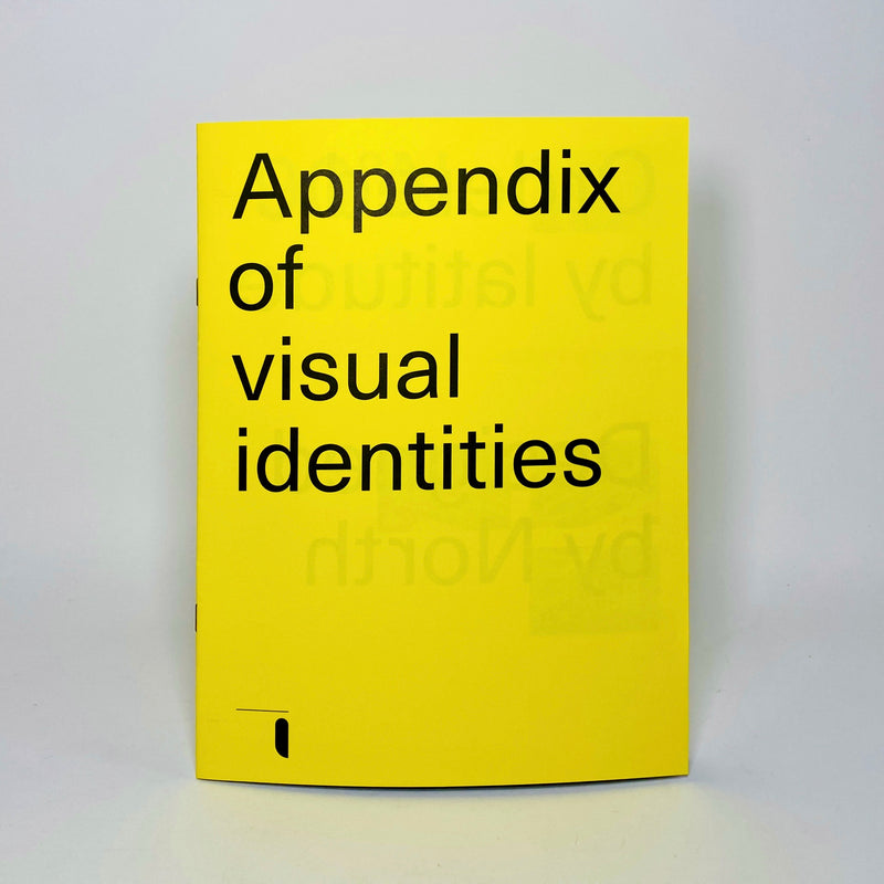 North - Extracts from Visual Identities (Signed Copy) + Appendix