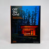 Off The Grid - Houses for Escape Across North America