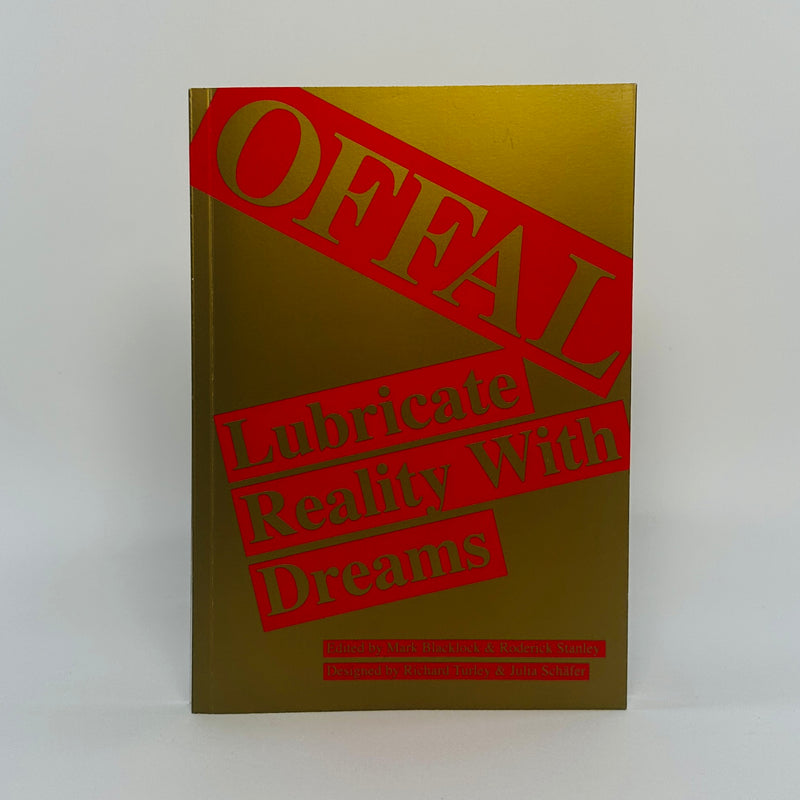 Offal #2 - Lubricate Reality With Dreams